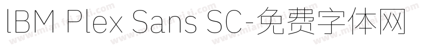 lBM Plex Sans SC字体转换